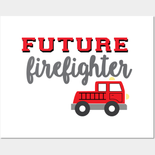 FUTURE FIREFIGHTER Posters and Art